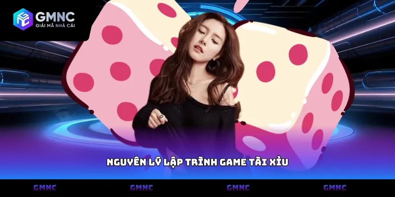 Nguyên lý lập trình game tài xỉu